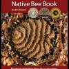 The Australian Native Bee Book - Tim Heard